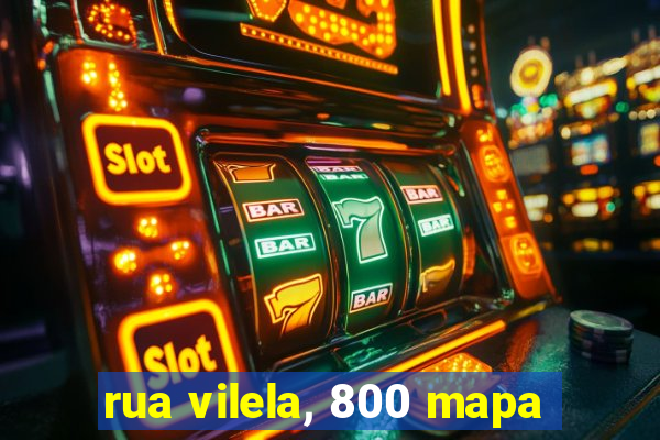 rua vilela, 800 mapa